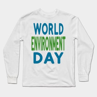 Celebrate Our Planet: Grow Green Long Sleeve T-Shirt